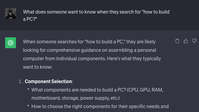 ChatGPT answers what someone wants to know when they search for "how to build a PC"